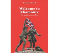 Welcome To Chamonix - Une Anglaise Au Mont Blanc