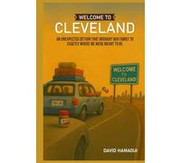 Welcome to Cleveland: An unexpected detour that brought our family to exactly where we were meant to be