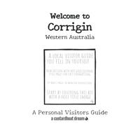 Welcome to Corrigin - Western Australia: A Fun DIY Visitors Guide