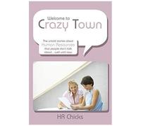 Welcome To Crazy Town