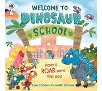 Welcome to Dinosaur School - Rose Cobden - Penguin Random House Childrens UK - Livre en Anglais - Paperback Rose CobdenRose Cobden (Auteur)
