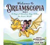 Welcome To Dreamscopia Book -1 A Magical Adventure Deep Within The Dream World