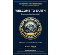 WELCOME TO EARTH: Terms and Conditions Apply