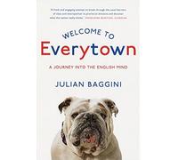 Welcome to Everytown: A Journey into the English Mind