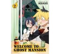 Welcome To Ghost Mansion Vol. 2
