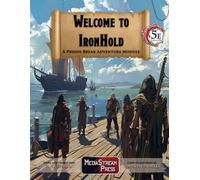 Welcome to Ironhold: A Prison Break Adventure Module