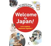 Welcome To Japan Let's Explore Japanese Together!