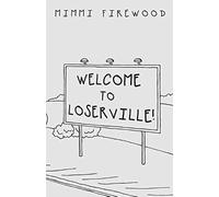 Welcome To Loserville
