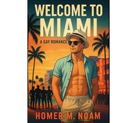 Welcome To Miami: A Gay Romance