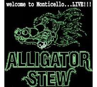 Welcome to Monticello by Alligator Stew (2003-01-01)