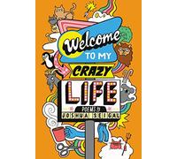 Welcome to My Crazy Life: Poems by the winner of the Laugh Out Loud Award