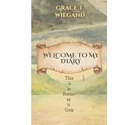 Welcome To My Diary: This is as Poetic as it Gets