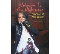 Welcome To My Nightmare: Fifty Years of Alice Cooper - [Version Originale] Inconnu (Auteur)