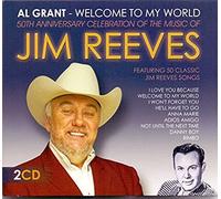 Welcome To My World: 50th Anniversary Celebration Of The Music Of Jim Reeves