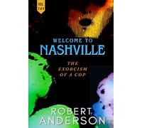 WELCOME TO NASHVILLE: (VOL. 2) He went there to be a cop