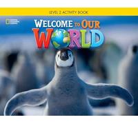 Welcome to Our World 2: Activity Book