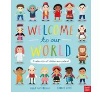 Welcome to Our World: A Celebration of Children Everywhere [Paperback] NEUF