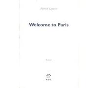 Welcome to Paris Patrick Lapeyre (Auteur)