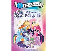 Welcome to Ponyville - Hasbro - Harpercollins Childrens Books - Livre en Anglais - Paperback HasbroHasbro (Auteur)