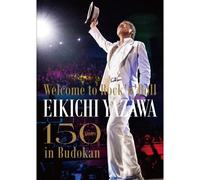 Welcome To Rock'n'roll Eikichi Yazawa 150times In Budokan [Dvd]