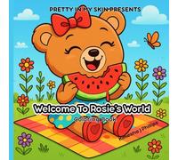 Welcome To Rosie's World: A Comfy, Cozy Seasonal Coloring Book Filled With Heart, Imagination And Sweet Moments