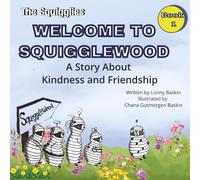 Welcome to Squigglewood: A Story About Kindness and Friendship