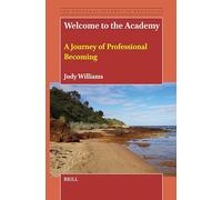 Welcome to the Academy: A Journey of Professional Becoming
