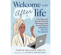 Welcome to the Afterlife A No-Nonsense Tour for Those in Mourning or the Merely Curious with Denise, Heaven's Receptionist - Taryn Delanie Smith - 37 Ink - ebook (ePub) - Livre