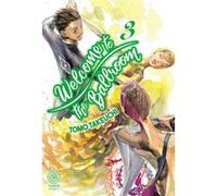 Welcome to the ballroom - Tome 03 Tomo Takeuchi (Auteur), Tomo Takeuchi (Illustration), Tomo Takeuchi (Scénario)