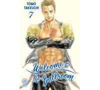 Welcome to the ballroom - Tome 07 - Tomo Takeuchi - Noeve Grafx - broché - Manga