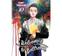 Welcome to the ballroom - Tome 10 - Tomo Takeuchi - Noeve Grafx - broché - Manga