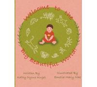 Welcome to the Big Beautiful World!