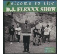 Welcome to The DJ Flexx Show [Import]