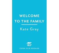 Welcome to the Family: the brand-new and completely addictive psychological thriller from the acclaimed author
