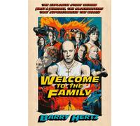 Welcome to the Family The Explosive Story Behind Fast & Furious, the Blockbusters that Supercharged the World - Barry Hertz - Grand Central Publishing - ebook (ePub) - Livre