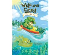 Welcome to the Forest: The Lake Trip (Volume 2)