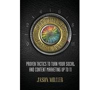 Welcome to the Funnel: Proven Tactics to Turn Your Social Media and Content Marketing up to 11