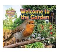 Welcome to the Garden (Living Things and Their Habitats) - [Version Originale] Inconnu (Auteur)
