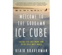 Welcome to the Goddamn Ice Cube - Blair Braverman - HarperCollins - Livre en Anglais - Paperback Blair BravermanBlair Braverman (Auteur)
