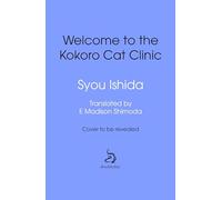 Welcome to the Kokoro Cat Clinic: Volume 3 in the WE’LL PRESCRIBE YOU A CAT series for fans of THE TRAVELLING CAT CHRONICLES
