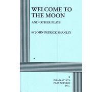 Welcome to the Moon and Other Plays