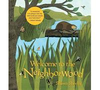 Welcome to the Neighborwood by Sheehy, Shawn (2015) Hardcover