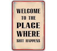 Welcome To The Place Where Shit Happens Retro Tin Sign Bathroom Wall Decor 8 X 12 in