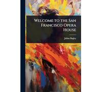 Welcome to the San Francisco Opera House