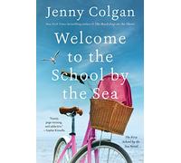 Jenny Colgan – Welcome to the School by the Sea – The First School by the Sea Novel – Broché