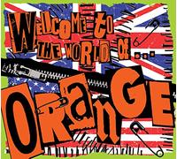 Orange – Welcome to the World of Orange – CD Digipack