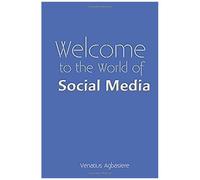 Welcome To The World Of Social Media