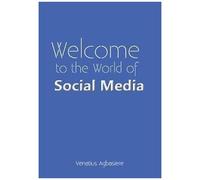 Welcome To The World Of Social Media