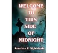Welcome To This Side Of Midnight