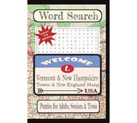 Welcome to Vermont & New Hampshire Towns & New England Slang Word Search Puzzle Book: Word searches with easy-to-read print about United States Cities ... vacation, holiday, free times, and educatio